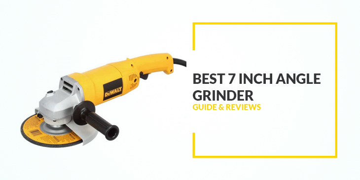 Best 7 Inch Angle Grinder