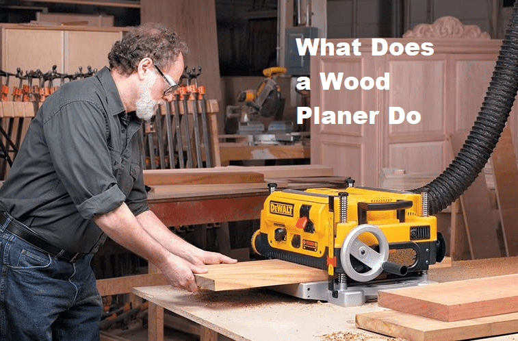 What Does a Wood Planer Do
