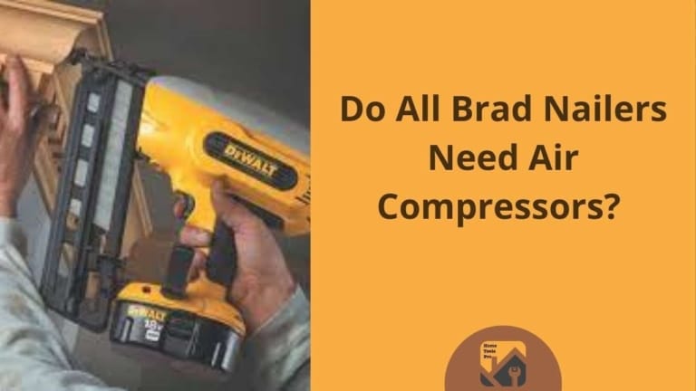 do all brad nailers need a compressor
