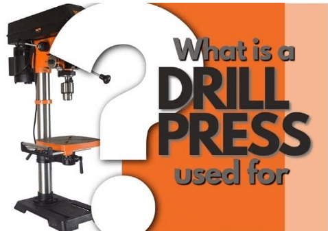 what is a drill press used for